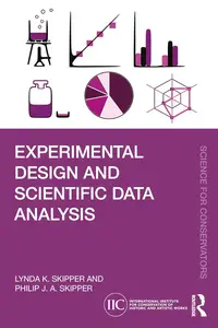 Experimental Design and Scientific Data Analysis (Science for Conservators)