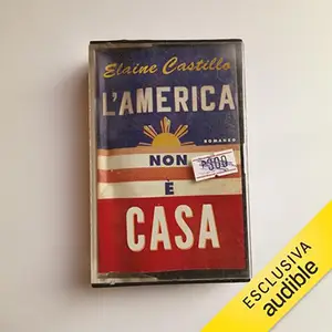 «L'America non è casa» Elaine Castillo