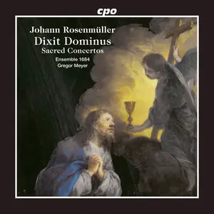 Ensemble 1684 - Johann Rosenmüller- Dixit Dominus · Sacred Concertos (2024) [Official Digital Download 24/96]