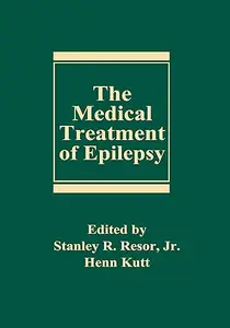 The Medical Treatment of Epilepsy