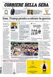 Corriere della Sera - 18 Giugno 2025
