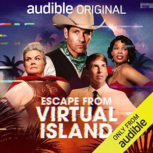 Escape from Virtual Island: An Audio Comedy [Audiobook]