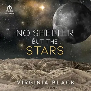 No Shelter but the Stars