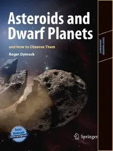 Asteroids and Dwarf Planets and How to Observe Them