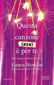 Laura Nowlin - Questa canzone (non) è per te