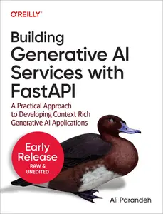 Building Generative AI Services with FastAPI (5th Early Release)