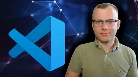 The Complete Guide: Visual Studio Code [VSCode] Edition