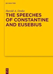The Speeches of Constantine and Eusebius