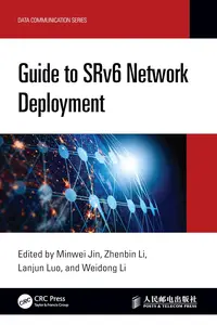 Guide to SRv6 Network Deployment (Data Communication Series)