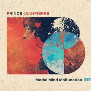 Prince JeanPierre - Modal Mind Malfunction (2025) [Official Digital Download]