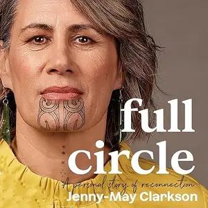 Full Circle: A Personal Story of Reconnection to te ao Māori [Audiobook]