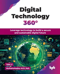 Digital Technology 360°: Leverage technology to build a secure and sustainable digital future (English Edition)
