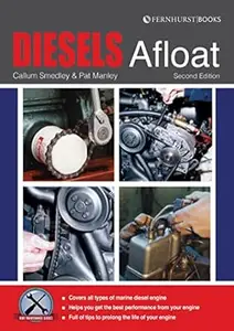 Diesels Afloat: The Essential Guide To Diesel Boat Engines (Boat Maintenance Guides Book 4)