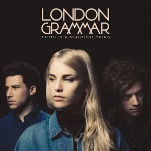 London Grammar - Truth Is A Beautiful Thing {Deluxe Edition} (2017) [Official Digital Download]