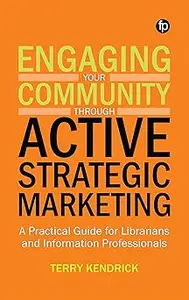 Engaging your Community through Active Strategic Marketing