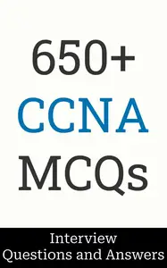 650+ CCNA Interview Questions and Answers