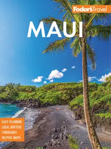 Fodor's Maui: With Molokai & Lanai (Fodor's Travel Guides), 21st Edition