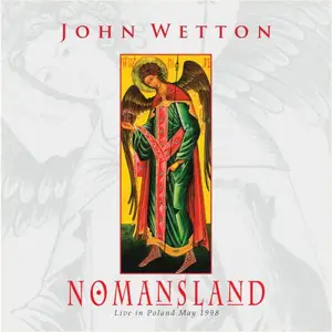 John Wetton - Nomansland (Live, Poland, May 1998) (2025)