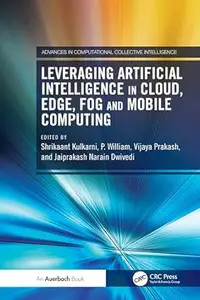 Leveraging Artificial Intelligence in Cloud, Edge, Fog and Mobile Computing