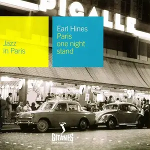Earl Hines - Paris One Night Stand [Recorded 1957] (2000)
