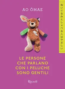 Le persone che parlano con i peluche sono gentili - Ao Omae