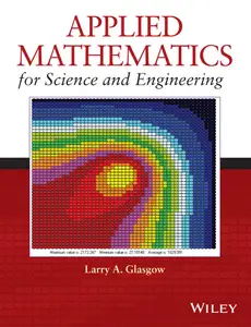 Applied Mathematics for Science and Engineering
