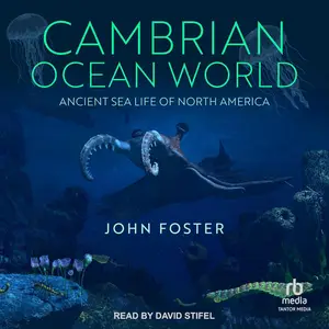 Cambrian Ocean World: Ancient Sea Life of North America (Life of the Past Series)