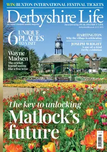 Derbyshire Life - July 2025
