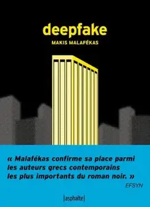 Makis Malafékas, "Deepfake"