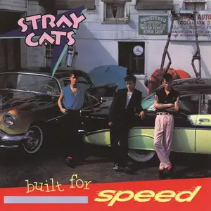 Stray Cats - Built For Speed (1982/2014) [DSD64 + Hi-Res FLAC]