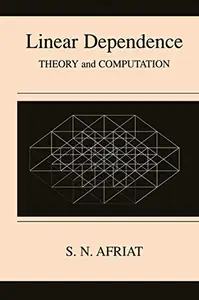 Linear Dependence: Theory and Computation