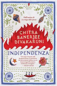 Indipendenza - Chitra Banerjee Divakaruni