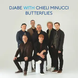 Djabe & Chieli Minucci - Butterflies (2026)