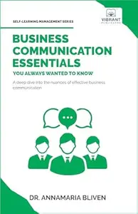 Business Communication Essentials You Always Wanted To Know