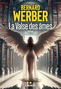 Bernard Werber, "La valse des âmes"