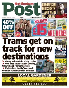 Nottingham Post - 10 March 2025