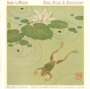 Anne LeBaron - Rana, Ritual and Revelations (1992)