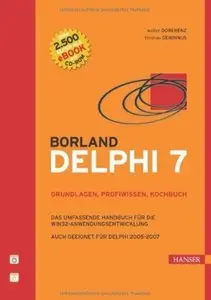Borland Delphi 7 - Grundlagen, Profiwissen, Kochbuch