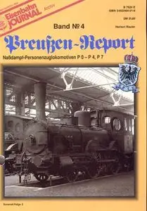 Nassdampf-Personenzuglokomotiven P0 - P4, P7 (Eisenbahn Journal Archiv: Preussen-Report №4)