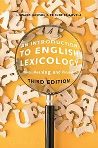 An Introduction to English Lexicology: Words, Meaning and Vocabulary, 3rd Edition