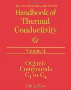 Handbook of thermal conductivity, Volume 1: Organic Compounds C1 to C4