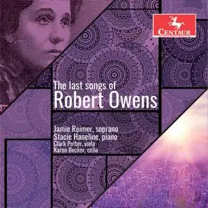 Jamie Reimer, Stacie Haneline - The Last Songs of Robert Owens (2021) [Official Digital Download]