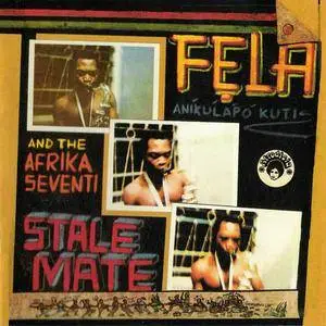 Fela Kuti - Stalemate/Fear Not For Man (1977) {2000 Barclay/MCA} **[RE-UP]**