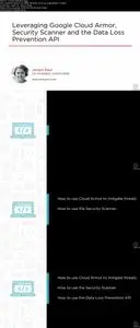 Leveraging Google Cloud Armor, Security Scanner and the Data Loss Prevention API