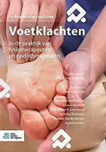 Voetklachten: In de praktijk van fysiotherapeuten en podotherapeuten