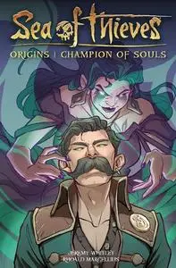 Titan Comics - Sea Of Thieves Vol 03 Origins Champion Of Souls 2023 HYBRID COMIC eBook