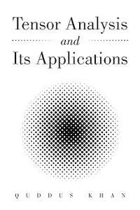 Tensor Analysis and Its Applications