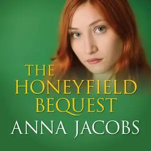 «The Honeyfield Bequest» by Anna Jacobs