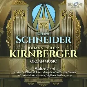 Walter Gatti - Schneider & Kirnberger Organ Music (2023)