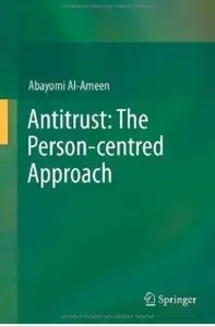 Antitrust: The Person-centred Approach [Repost]
